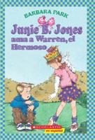 Junie B. Jones Ama a Warren El Hermoso/junie B. Jones Loves Handsome Warren