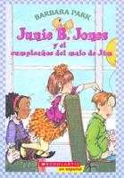 Junie B. Jones Y El Cumpleanos Del Malo De Jim/Junie B. Jones and That Meany Jim's Birthday