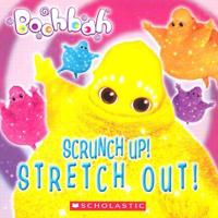 Scrunch Up! Stretch Out