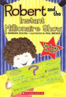 Robert and the Instant Millionaire Show/Robert and the Three Wishes