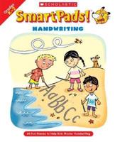 Smart Pads! Handwriting: 40 Fun Games to Help Kids Master Handwriting