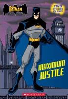 Batman, Maximum Justice