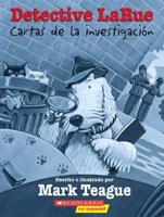 Detective Larue: Cartas De La Investigacion/Detective Larue: Letters from the Investigation