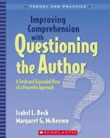 Improving Comprehension With Questioning the Author