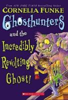 Ghosthunters And the Incredibly Revolting Ghost