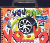 You Can Yo-Yo [With Yo-Yo Kit, String Ball Bearing, Axle, Rims]