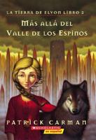 Mas Alla Del Valle De Los Espinos / Beyond the Valley of Thorns