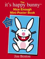 It's Happy Bunny Nice Enough Mini-Poster Book