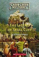 The Legend of Skull Cliff / By Kristiana Gregory ; Illustrated by Patrick Faricy