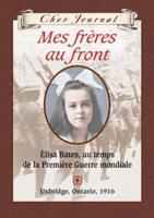 Cher Journal: Mes Fr?res Au Front