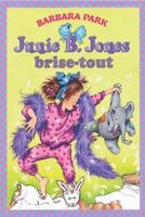 Junie B. Jones Brise-Tout