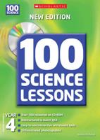 100 Science Lessons. Year 4, Scottish Primary 5