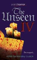 The Unseen IV