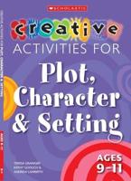 Creative Activities for Plot, Character & Setting