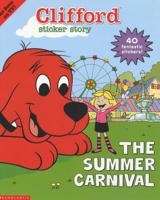 Clifford Stickerbook; The Summer Carnival