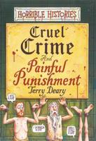 Cruel Crime and Painful Punishment
