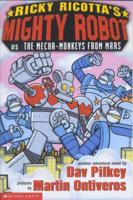 Ricky Ricotta's Mighty Robot Vs the Mecha-Monkeys from Mars