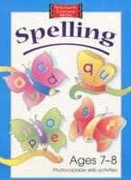 Spelling Photocopiable Skills Activities. 7-8