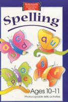 Spelling Photocopiable Skills Activities. 10-11