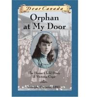 Orphan at my door : the home child diary of Victoria Cope / by Jean Little.