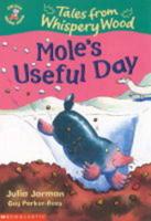 Mole's Useful Day