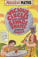 Vicious Circles and Other Savage Shapes