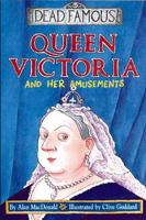 Queen Victoria and Her Amusements