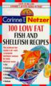 100 Low Fat Fish and Shellfish Recipes