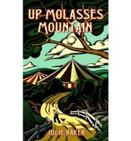 Up Molasses Mountain