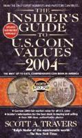 The Insider's Guide to U.S. Coin Values 2004