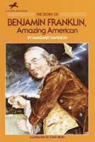 The Story of Ben Franklin, Amazing American
