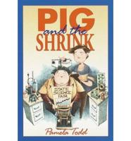 Pig and the Shrink