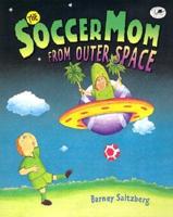 The Soccer Mom from Outer Space