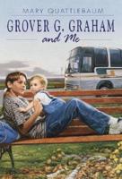 Grover G. Graham & Me
