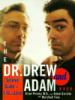 The Dr. Drew and Adam Book