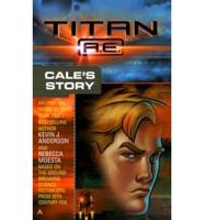 Titan A.E. Cale's Story