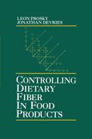 Controlling Dietary Fiber in Food Products