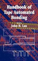 Handbook of Tape Automated Bonding