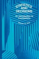 Statistics and Decisions: An Introduction to Foundations