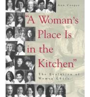 "A Woman's Place Is in the Kitchen"