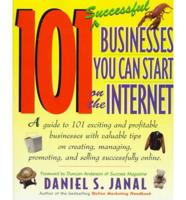 101 Successful Businesses You Can Start on the Internet