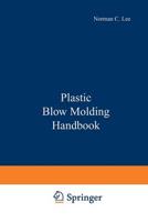 Plastic Blow Molding Handbook
