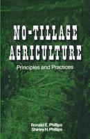 No-Tillage Agriculture, Principles and Practices