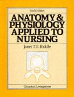 Anatomy and Physiology Applied to Nursing
