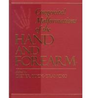 Congenital Malformations of the Hand and Forearm
