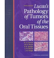 Lucas's Pathology of Tumors of the Oral Tissues