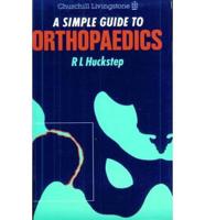 A Simple Guide to Orthopaedics