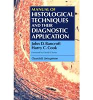 Manual of Histological Techniques and Their Diagnostic Applications