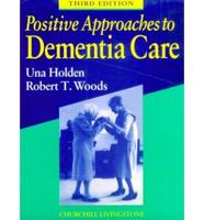 Postive Approaches to Dementia Care