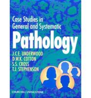 Case Studies in General and Systematic Pathology